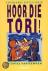 Seller image for Hoor die tori! / Surinaamse vertellingen for sale by Houtman Boeken