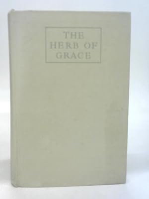 Image du vendeur pour The Herb of Grace. mis en vente par World of Rare Books