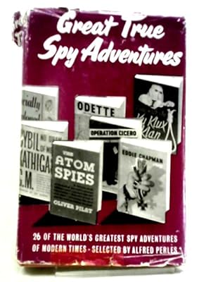 Image du vendeur pour Great True Spy Adventures mis en vente par World of Rare Books