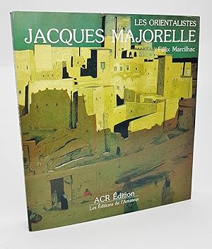 Image du vendeur pour La Vie et l'oeuvre de Jacques Majorelle : (1886-1962) mis en vente par La Basse Fontaine