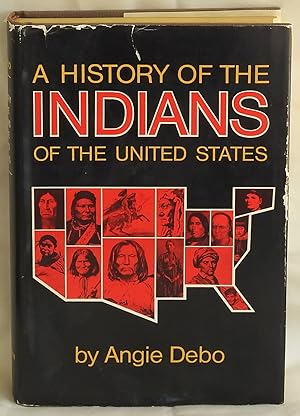 Image du vendeur pour A History of the Indians of the United States mis en vente par Argyl Houser, Bookseller