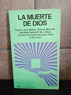 Imagen del vendedor de LA MUERTE DE DIOS. PAULUS LENZ MEDOC, DIONYS MASCOLO, MANFRED KERKHOFF Y OTROS. a la venta por Lauso Books