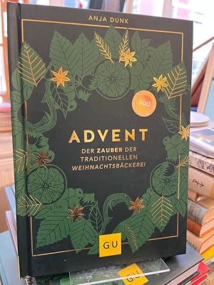 Advent. Der Zauber der traditionellen Weihnachtsbäckerei (GU Themenkochbuch).