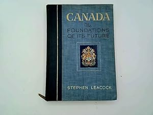 Immagine del venditore per Canada: the Foundations of Its Future venduto da Goldstone Rare Books