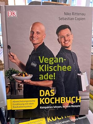 Vegan-Klischee ade! Das Kochbuch. Kompaktes Wissen, leckere Rezepte. Abwechslungsreiche Ernährung...