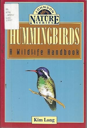 Bild des Verkufers fr Hummingbirds: A Wildlife Handbook (Johnson Nature Series) zum Verkauf von Bookfeathers, LLC