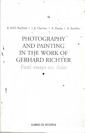 Bild des Verkufers fr Photography and Painting in the Work of Gerard Richter: Four Essays on Atlas zum Verkauf von Bookfeathers, LLC