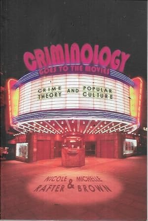 Imagen del vendedor de Criminology Goes to the Movies: Crime Theory and Popular Culture a la venta por Bookfeathers, LLC