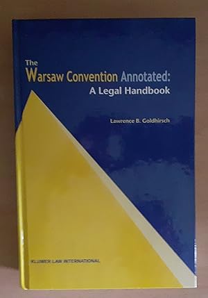 Warsaw Convention Annotated: A Legal Handbook, Second Edition