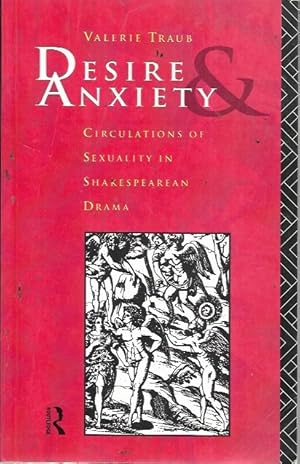 Image du vendeur pour Desire and Anxiety: Circulations of Sexuality in Shakespearean Drama (Gender, Culture, Difference Series) mis en vente par Bookfeathers, LLC