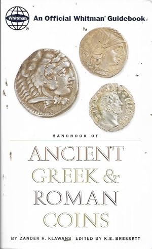 Imagen del vendedor de Handbook of Ancient Greek and Roman Coins: An Official Whitman Guidebook a la venta por Bookfeathers, LLC