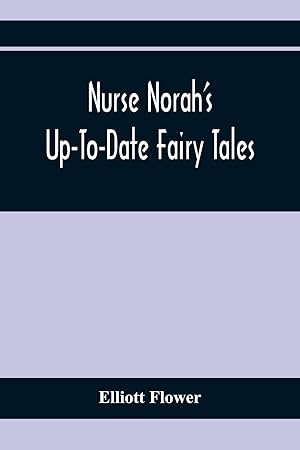 Seller image for Nurse Norah's Up-To-Date Fairy Tales for sale by Redux Books