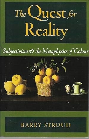 Immagine del venditore per The Quest for Reality: Subjectivism & the Metaphysics of Colour venduto da Bookfeathers, LLC