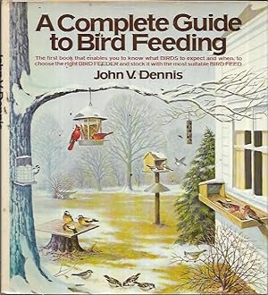 A Complete Guide to Bird Feeding & Beyond the Bird Feeder (2 volumes)