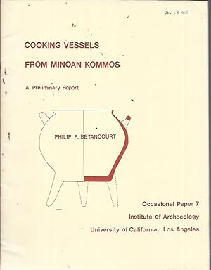 Image du vendeur pour Cooking Vessels from Minoan Kommos: A Preliminary Report (Occasional Paper 7) (signed) mis en vente par Bookfeathers, LLC