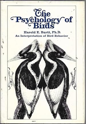 The Psychology of Birds: An Interpretation of Bird Behavior