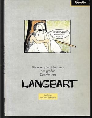 Die unergründliche Leere des großen Zen-Meisters Langbart. Cartoons.