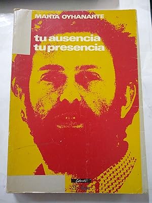 Seller image for Tu ausencia tu presencia for sale by Libros nicos