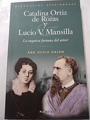 Image du vendeur pour Catalina Ortiz de Rozas y Lucio V. Mansilla mis en vente par Libros nicos