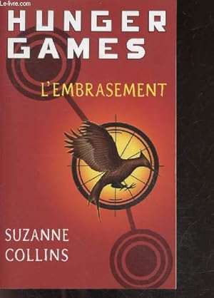 Imagen del vendedor de Hunger Games - tome 2 : L'embrasement a la venta por Le-Livre