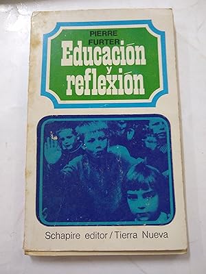 Seller image for Educacion y reflexion for sale by Libros nicos