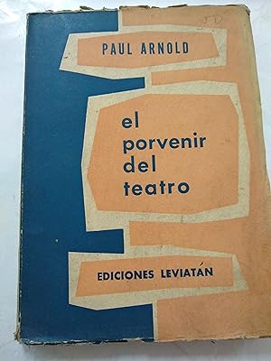 Bild des Verkufers fr El porvenir del teatro zum Verkauf von Libros nicos