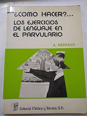 Seller image for Como hacer? Los ejercicios de lenaguaje en el parvaluraio for sale by Libros nicos