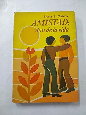 Seller image for Amistad. Don de la vida for sale by Libros nicos