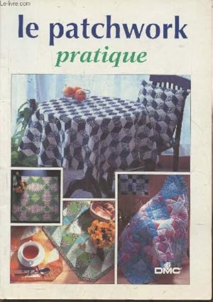 Seller image for Le patchwork pratique for sale by Le-Livre