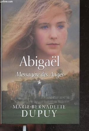 Bild des Verkufers fr Abigal - Tome 1 - Messagre des Anges zum Verkauf von Le-Livre