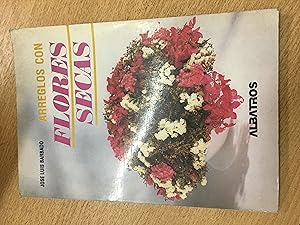 Image du vendeur pour Flores Secas mis en vente par Libros nicos