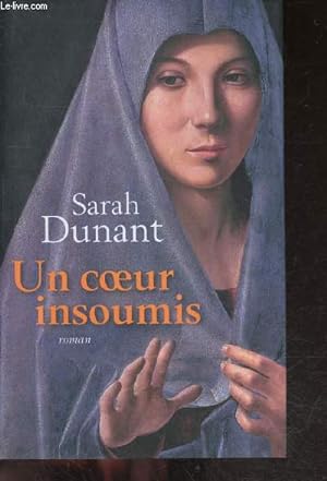 Bild des Verkufers fr Un coeur insoumis - roman zum Verkauf von Le-Livre