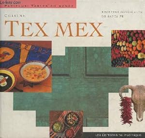 Seller image for Cuisine Tex Mex- Recettes orginales de Santa Fe for sale by Le-Livre