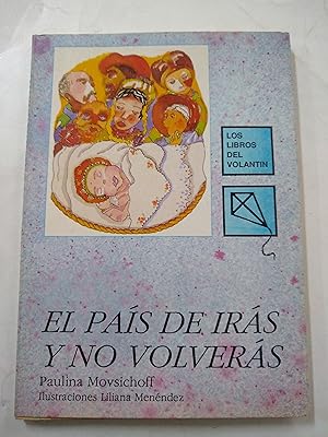 Seller image for El pais de iras y no volveras for sale by Libros nicos