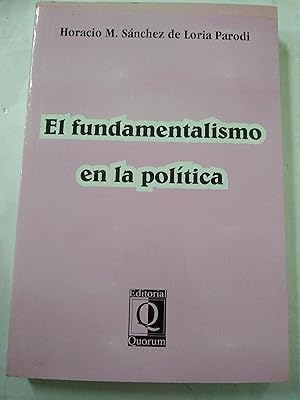 Imagen del vendedor de El fundamentalismo en la politica a la venta por Libros nicos