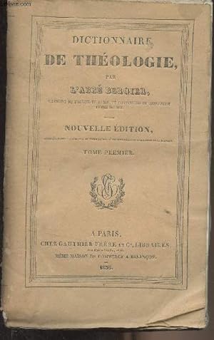 Bild des Verkufers fr Dictionnaire de thologie - Nouvelle dition - Tome 1 zum Verkauf von Le-Livre