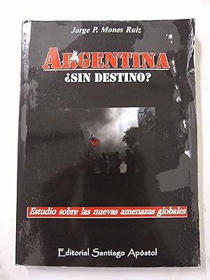 Imagen del vendedor de Argentina, Sin destino? a la venta por Libros nicos