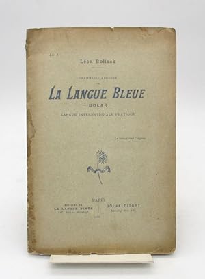 Grammaire abrégée de la Langue bleue - Bolak - Langue internationale pratique