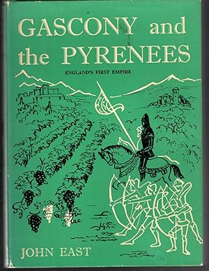 Imagen del vendedor de GASCONY AND THE PYRENEES; England's First Empire a la venta por The Reading Well Bookstore
