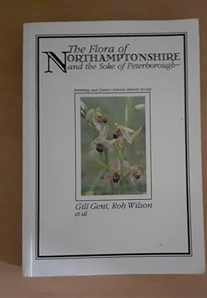 Bild des Verkufers fr The Flora of Northamptonshire and the Soke of Peterborough zum Verkauf von Scarthin Books ABA, ILAB.