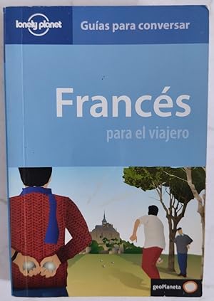 Imagen del vendedor de Francés para el viajero. Guías para conversar Lonely Planet a la venta por Librería Ofisierra
