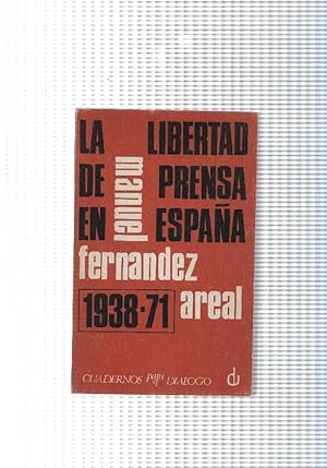 Bild des Verkufers fr La Libertad de Prensa en Espaa 1931-78 zum Verkauf von El Boletin