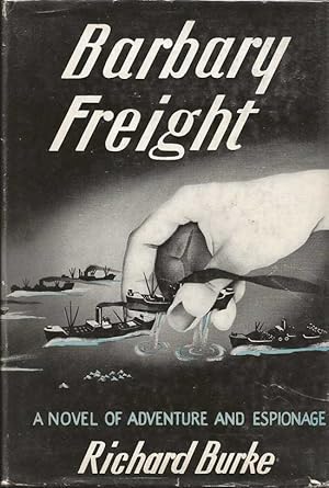 Image du vendeur pour Barbary Freight mis en vente par First Place Books - ABAA, ILAB