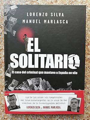 El Solitario : el caso del criminal que mantuvo a España en vilo