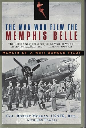 Image du vendeur pour Man Who Flew the Memphis Belle Memoir of a WWII Bomber Pilot mis en vente par Ye Old Bookworm