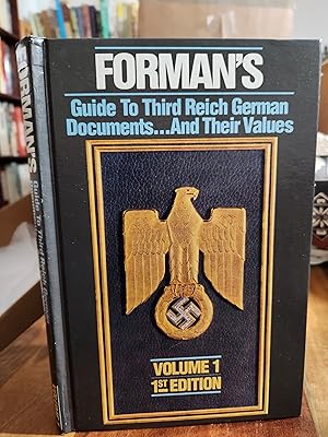 Forman's Price Guide to Third Reich German Documents. And Their Values - Volume 1