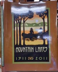 Image du vendeur pour MOUNTAIN LAKES 1911-2011 One Hundred Years of Community mis en vente par Riverow Bookshop