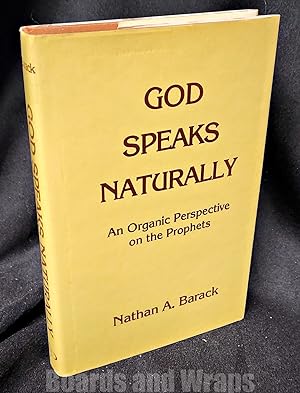 God Speaks Naturally An Organic Perspective on the Prophets