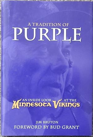 A Tradition of Purple : An Inside Look at the Minnesota Vikings