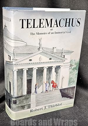 Telemachus, or the Memoirs of an Immortal God